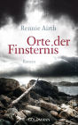 Orte der Finsternis: Roman