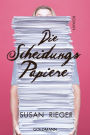 Die Scheidungspapiere: Roman