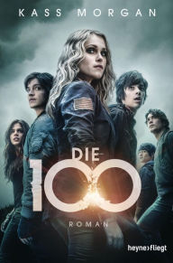 Title: Die 100, Author: Kass Morgan