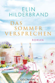 Title: Das Sommerversprechen: Roman, Author: Elin Hilderbrand