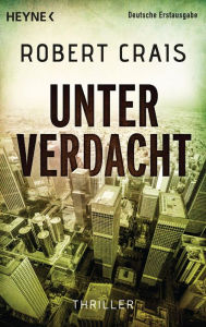 Title: Unter Verdacht (Suspect), Author: Robert Crais