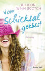 Vom Schicksal geküsst: Roman