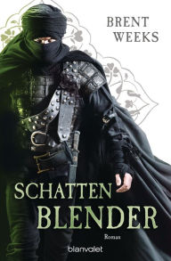 Title: Schattenblender (The Blood Mirror), Author: Brent Weeks