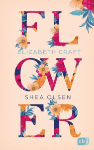 Title: FLOWER, Author: Elizabeth Craft