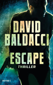 Title: Escape: Thriller, Author: David Baldacci