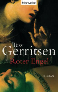 Title: Roter Engel: Roman, Author: Tess Gerritsen