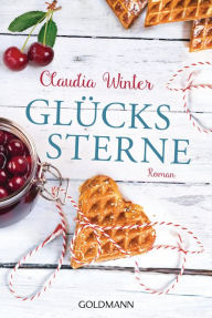 Title: Glückssterne: Roman, Author: Claudia Winter