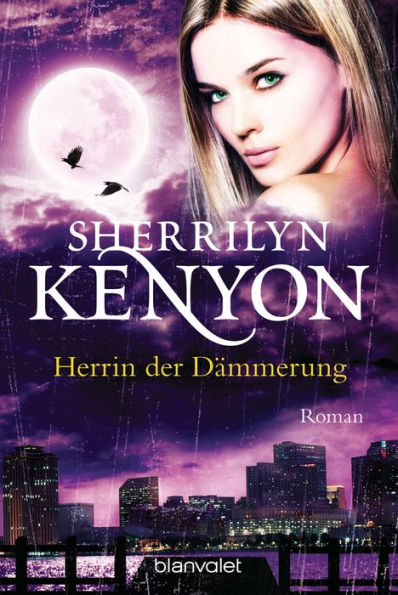 Herrin der Dämmerung: Roman