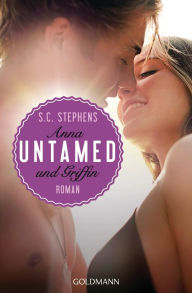 Title: Untamed: Anna & Griffin, Author: S. C. Stephens