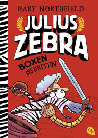 Title: Julius Zebra - Boxen mit den Briten, Author: Gary Northfield