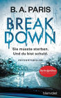 Breakdown - Sie musste sterben. Und du bist schuld: Psychothriller