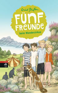 Title: Fünf Freunde beim Wanderzirkus, Author: Enid Blyton