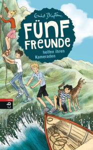 Title: Fünf Freunde helfen ihren Kameraden, Author: Enid Blyton