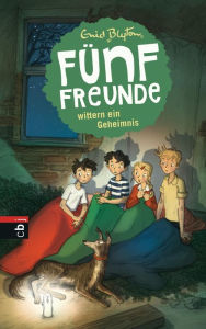 Title: Fünf Freunde wittern ein Geheimnis, Author: Enid Blyton