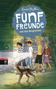 Title: Fünf Freunde und das Burgverlies, Author: Enid Blyton