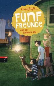 Title: Fünf Freunde und der Zauberer Wu, Author: Enid Blyton