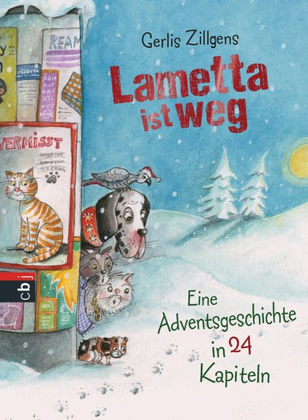 Lametta ist weg: Eine Adventsgeschichte in 24 Kapiteln