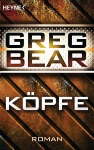 Title: Köpfe / Heads, Author: Greg Bear