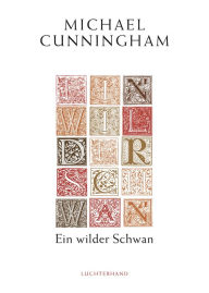 Title: Ein wilder Schwan: Andere Märchen, Author: Michael Cunningham