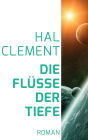 Die Flüsse der Tiefe: Roman