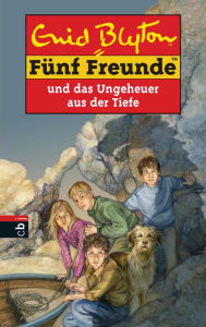 Title: Fünf Freunde und das Ungeheuer aus der Tiefe, Author: Enid Blyton
