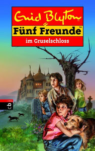 Title: Fünf Freunde im Gruselschloss, Author: Enid Blyton