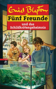 Title: Fünf Freunde und das Schildkrötengeheimnis, Author: Enid Blyton