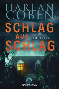Title: Schlag auf Schlag - Myron Bolitar ermittelt: Thriller, Author: Harlan Coben