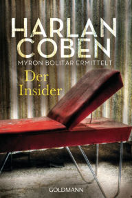Title: Der Insider - Myron Bolitar ermittelt: Thriller, Author: Harlan Coben