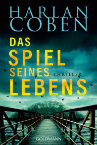 Title: Das Spiel seines Lebens: Myron-Bolitar-Reihe 1, Author: Harlan Coben