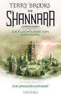 Die Shannara-Chroniken: Die Großen Kriege 3 - Die Flüchtlinge von Shannara: Roman