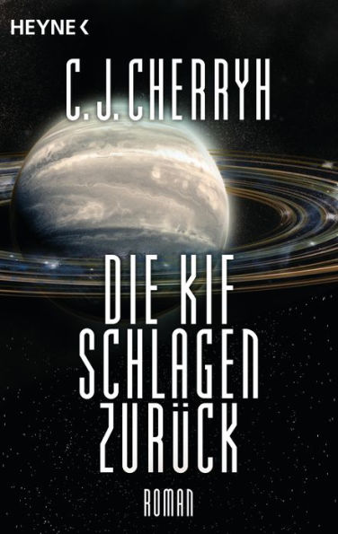 Die Kif schlagen zurück: Chanur-Zyklus Band 3 - Roman