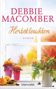 Title: Herbstleuchten (Silver Linings), Author: Debbie Macomber