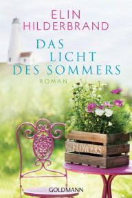 Title: Das Licht des Sommers: Roman, Author: Elin Hilderbrand
