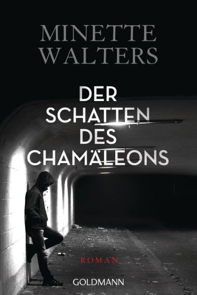 Der Schatten des Chamäleons: Roman