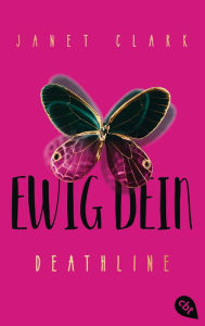 Title: Deathline - Ewig dein, Author: Janet Clark