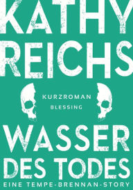 Title: Wasser des Todes (2), Author: Kathy Reichs