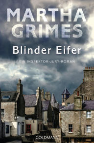 Title: Blinder Eifer (Rainbow's End), Author: Martha Grimes
