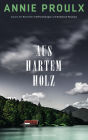 Aus hartem Holz: Roman