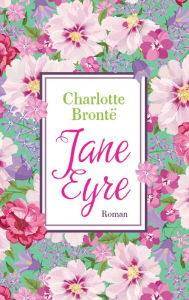 Title: Jane Eyre: Roman, Author: Charlotte Brontë