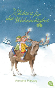 Title: Elchtest für das Weihnachtsfest, Author: Annette Herzog