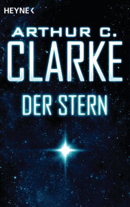 Title: Der Stern: Erzählung, Author: Arthur C. Clarke