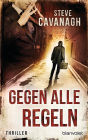 Gegen alle Regeln: Thriller