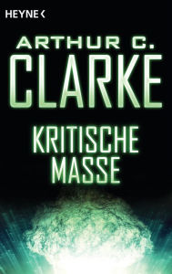 Title: Kritische Masse: Erzählung, Author: Arthur C. Clarke