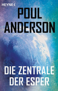 Title: Die Zentrale der Esper: Erzählung, Author: Poul Anderson