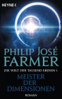 Meister der Dimensionen: Die Welt der tausend Ebenen, Band 1 - Roman