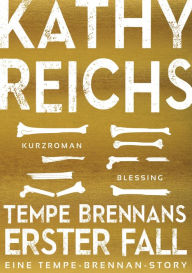 Title: Tempe Brennans erster Fall (4), Author: Kathy Reichs