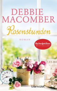 Title: Rosenstunden (Sweet Tomorrows), Author: Debbie Macomber