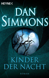 Title: Kinder der Nacht: Roman, Author: Dan Simmons