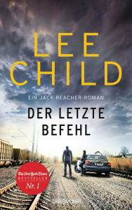 Title: Der letzte Befehl: Ein Jack-Reacher-Roman, Author: Lee Child